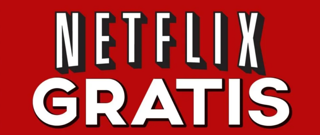 Ver Netflix gratis